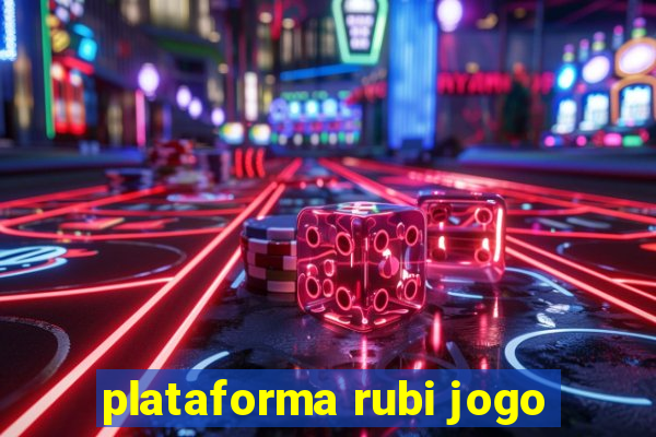 plataforma rubi jogo